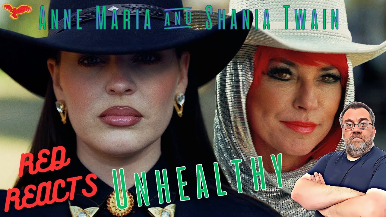 Red Reacts To Anne-Marie | UNHEALTHY feat. Shania Twain