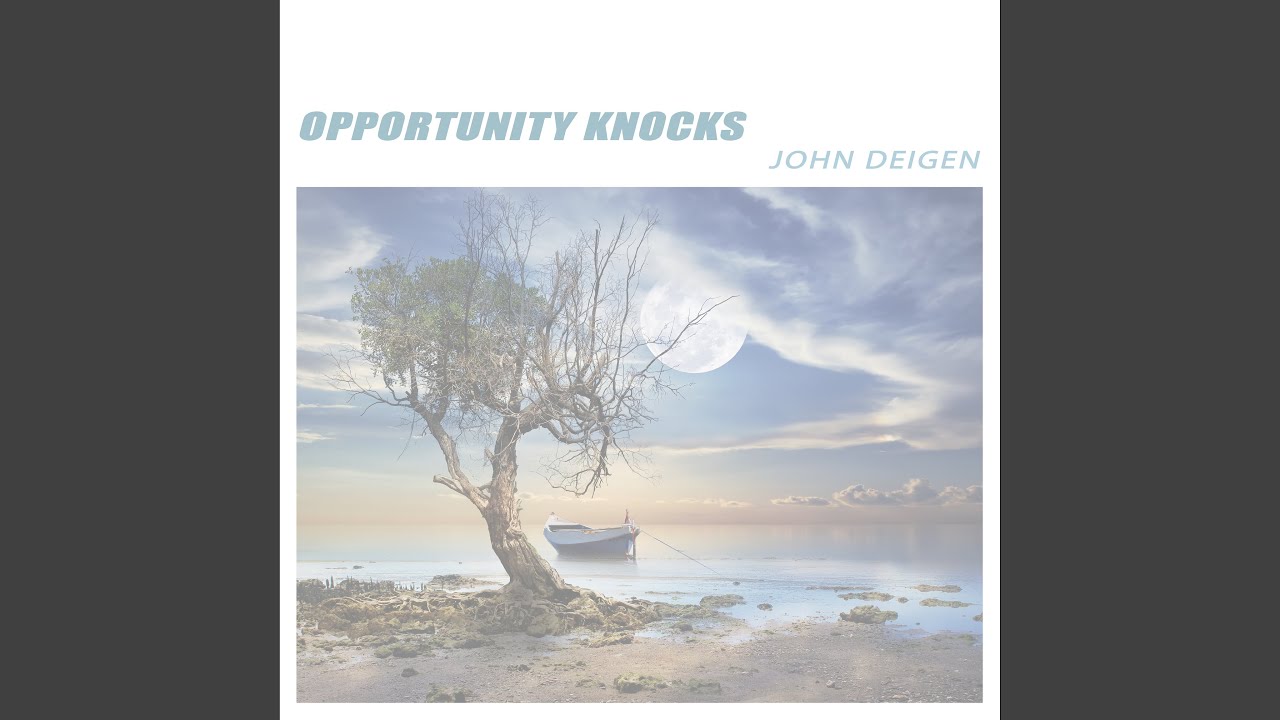 Opportunity Knocks