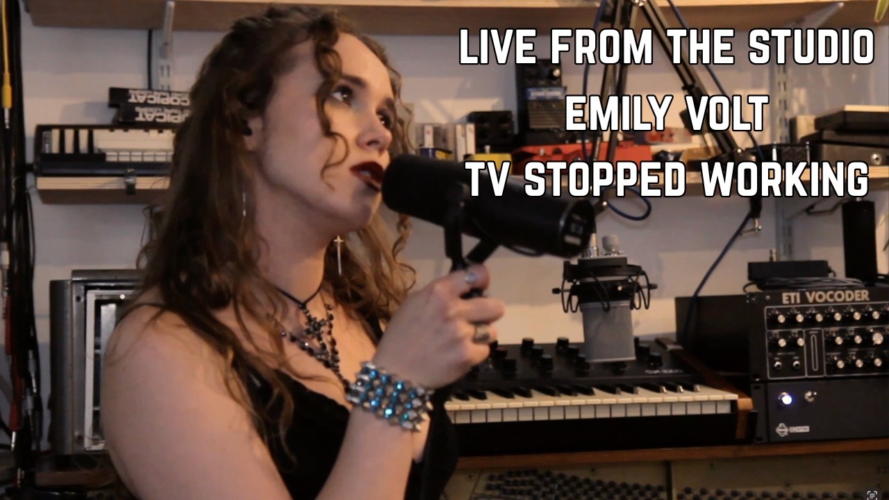 Emily Volt - TV Stopped Working - Live From The Studio