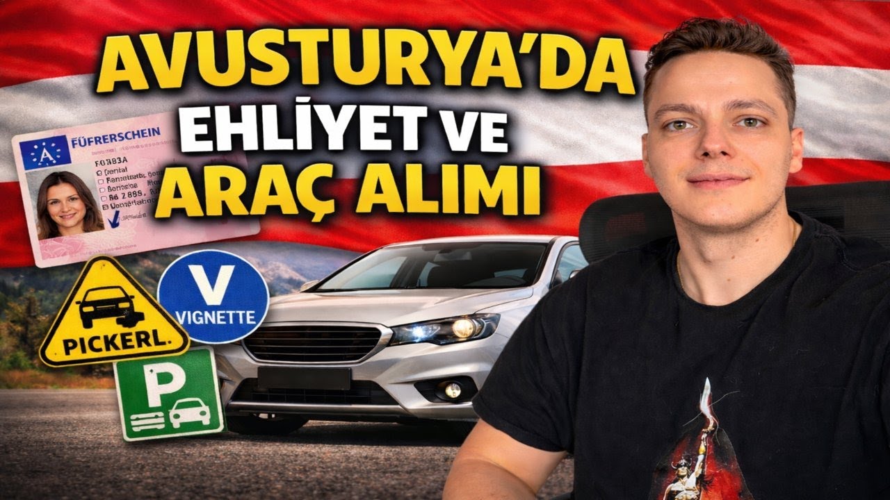 Avusturya’da Ehliyet, Araç Alımı ve Zorunlu İşlemler – Faydalı Linkler 🇦🇹