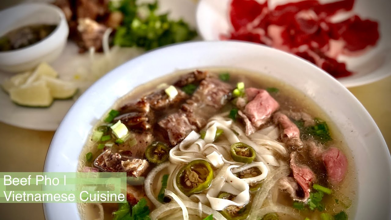Beef Pho | Vietnamese Cuisine