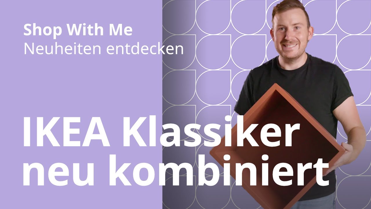 EKET, IVAR & Co | Shop With Me – IKEA Klassiker entdecken mit Konrad
