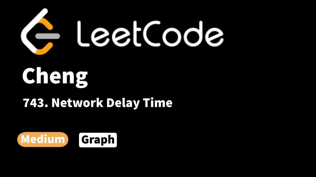 LeetCode 743. Network Delay Time