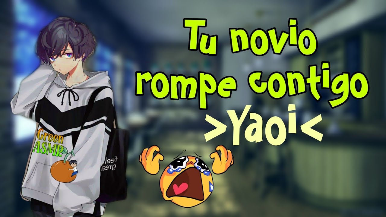 ASMR YAOI - tu novio ROMPE contigo