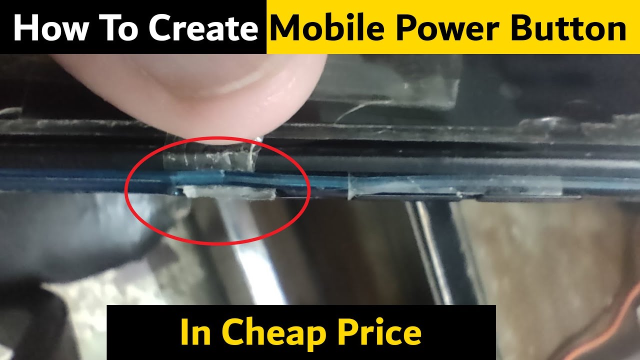 How To Create Power Button for Mobile | Cheap Solution | Easy DIY