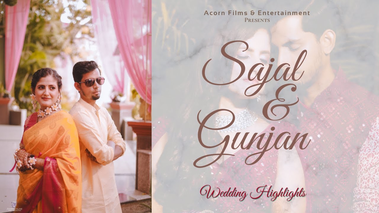 Sajal & Gunjan | Best Indian Wedding Highlights  2024 | Acorn Films
