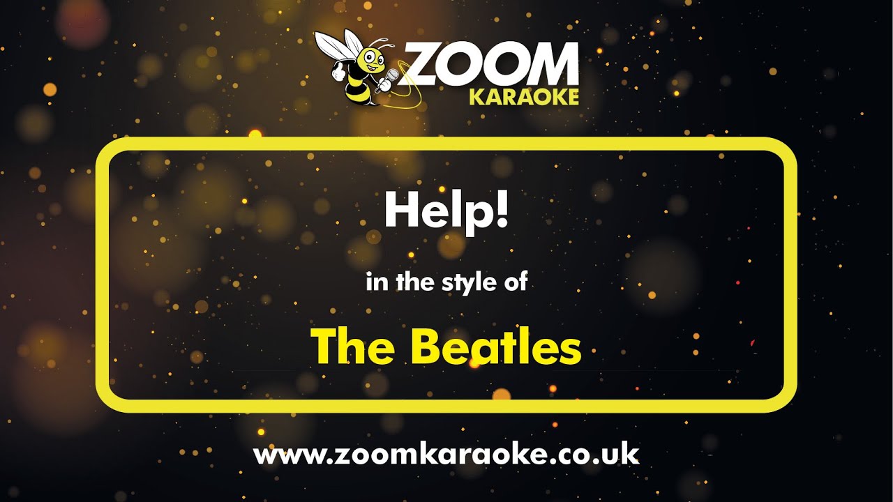 The Beatles - Help! - Karaoke Version from Zoom Karaoke