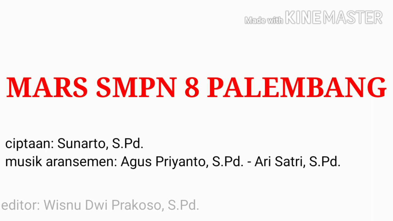 Mars SMPN 8 Palembang dan Mars Adiwiyata SMPN 8 Palembang