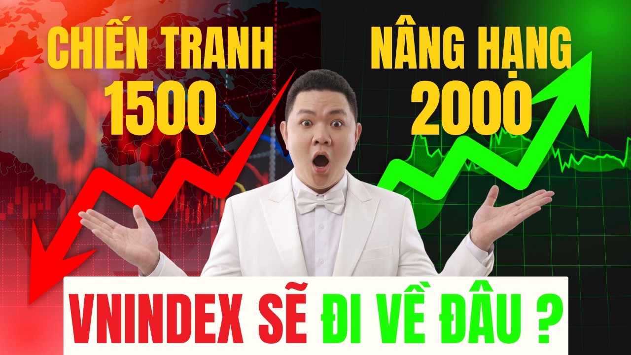 VNINDEX Sẽ Đi Về Đâu? Nhà Đầu Tư Cần Làm Gì? Nhận Định Thị Trường Chứng Khoán