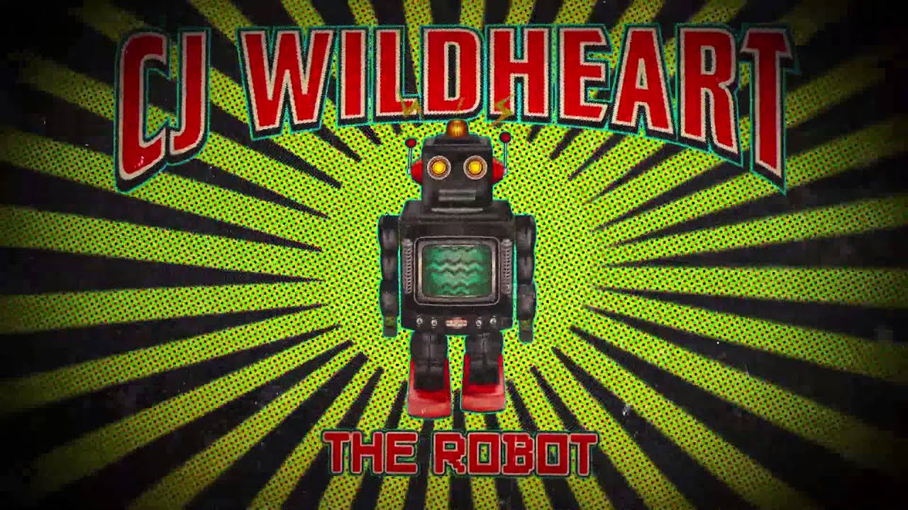 CJ Wildheart - The Robot (Official Video)