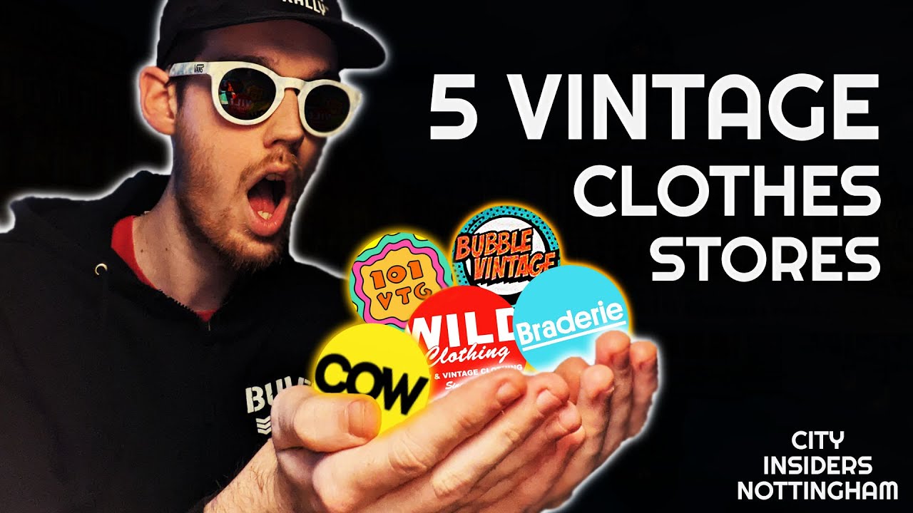 5 Vintage Clothes Stores - City Insiders Nottingham