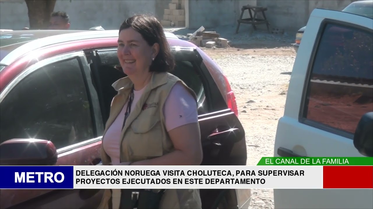 DELEGACIÓN NORUEGA VISITA CHOLUTECA, PARA SUPERVISAR PROYECTOS EJECUTADOS EN ESTE DEPARTAMENTO