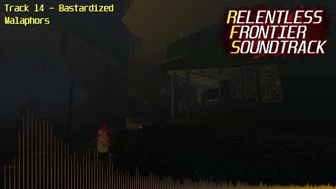 Relentless Frontier OST - Bastardized