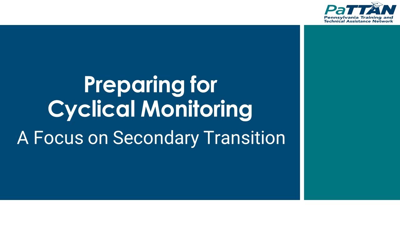 Preparing for Cyclical Monitoring: A Focus on Secondary Transition - The Grid