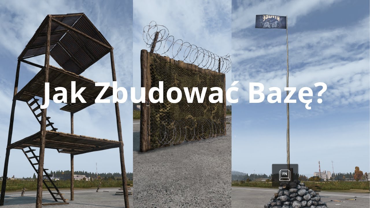 Jak Budowac Baze? Poradnik DayZ