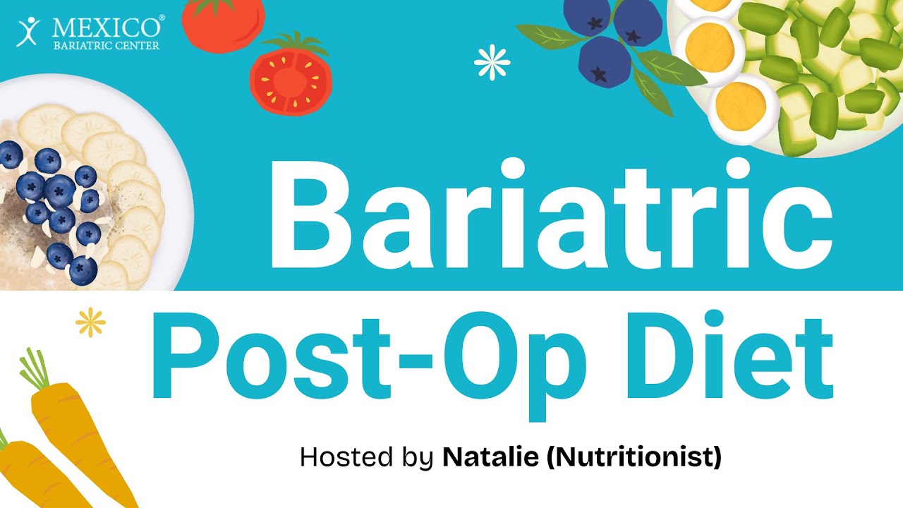 Mexico Bariatric Center Post-Op Diet Webinar