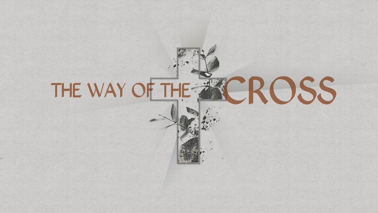 The Way of the Cross | Traditional Worship | 3.08.26