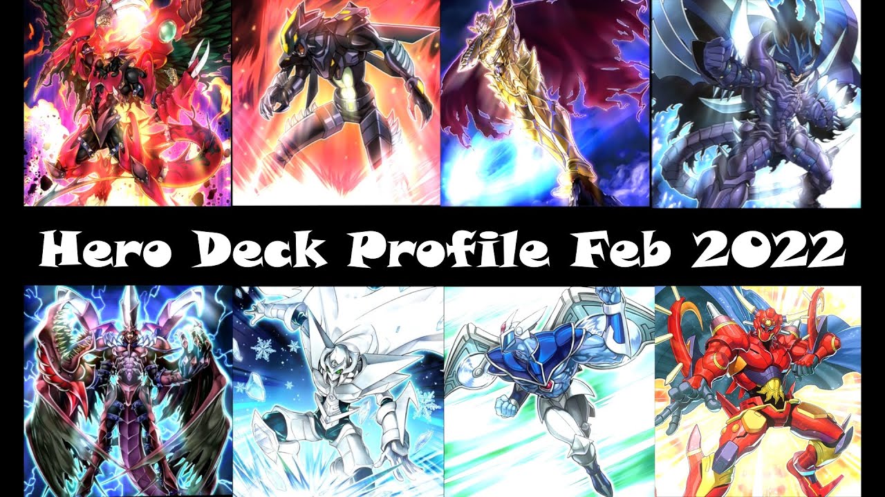 Hero Deck Profile Post Feb 2022 Banlist (Competitive)