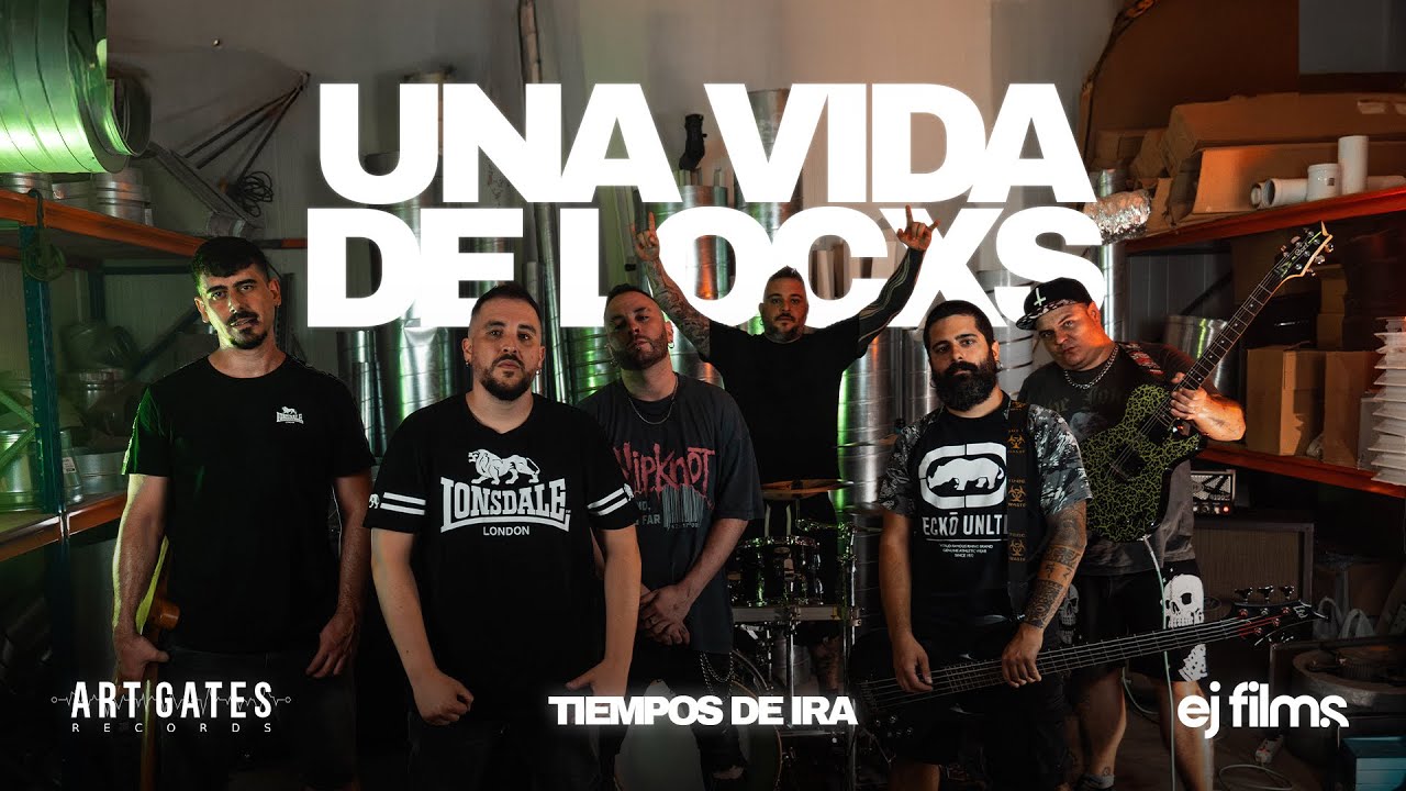 Tiempos De Ira - Una Vida De Locxs (Vídeo Oficial)