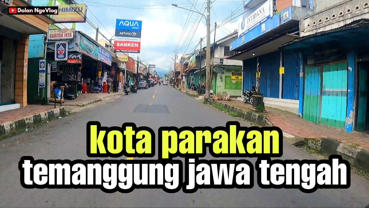 Keliling Kota Parakan Temanggung Jawa Tengah || #DolanNgeVlog