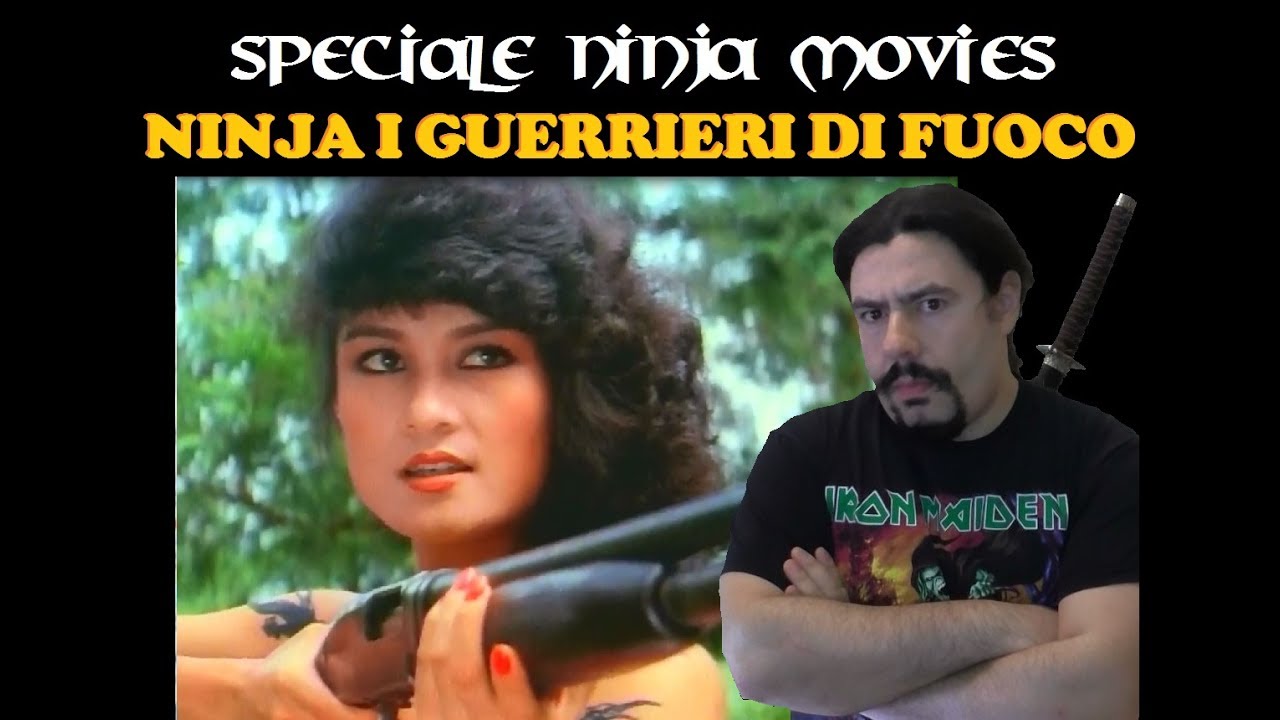 Speciale Ninja Movies - Ninja i Guerrieri di Fuoco
