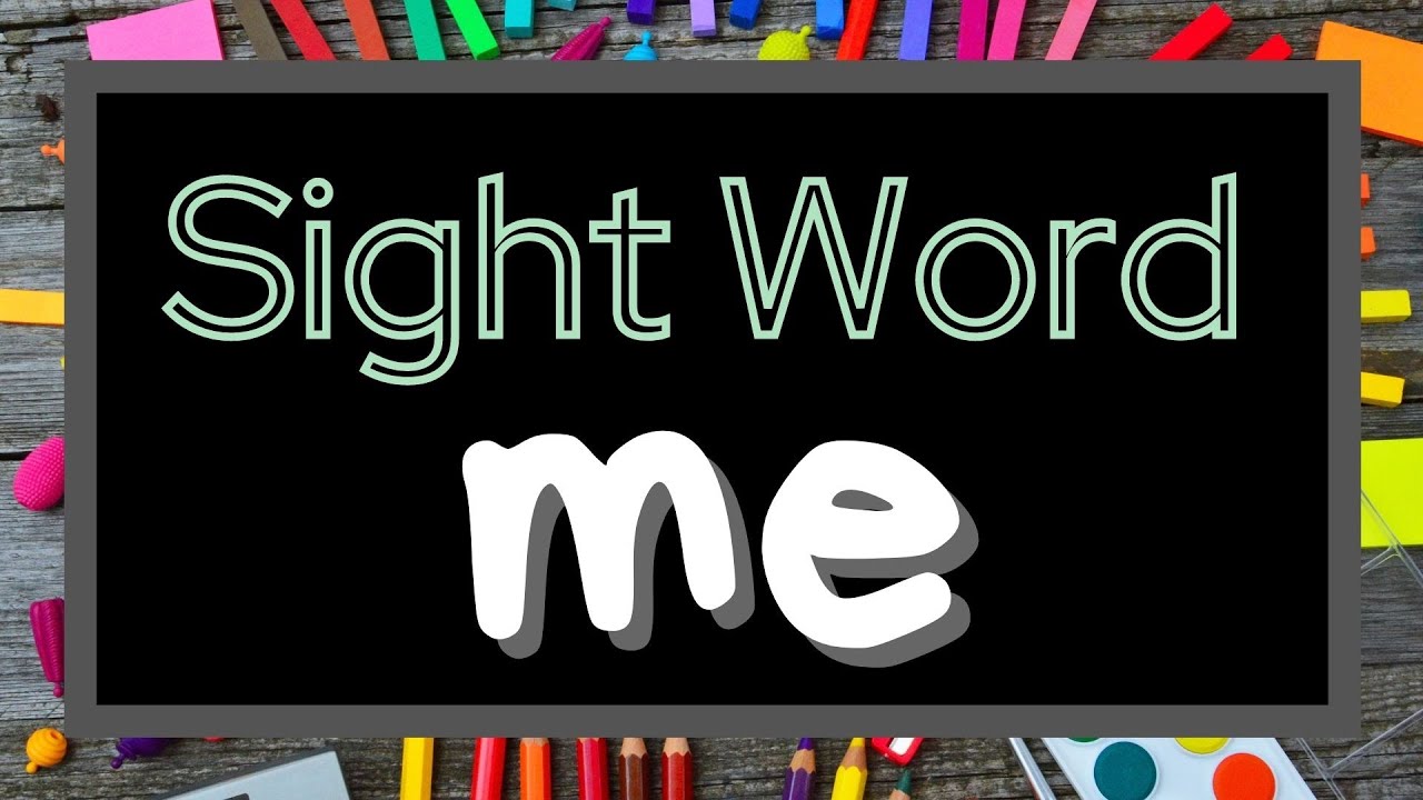 Me Sight Word - Distant Learning  - Kindergarten