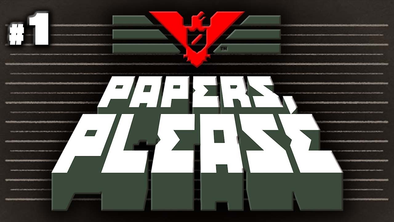 入国審査官になる超名作ゲーム『Papers, Please』 #1