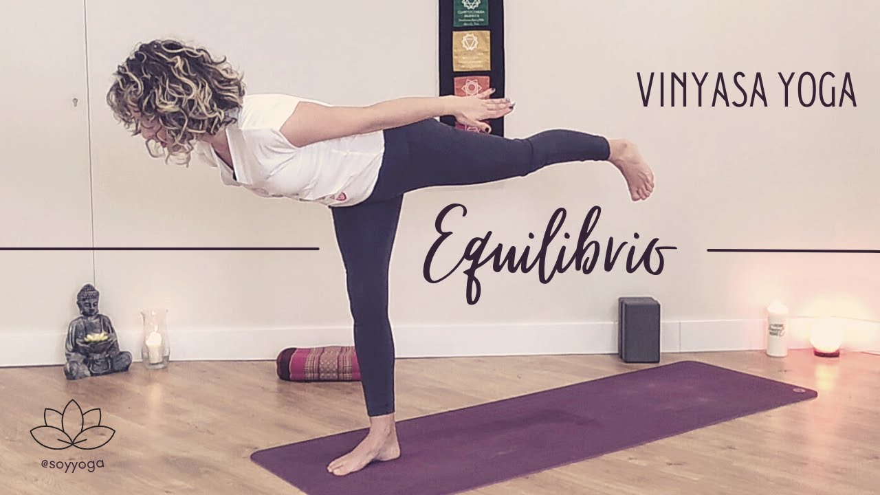 RECUPERA TU EQUILIBRIO CON YOGA| VINYASA YOGA| CLASE DE YOGA COMPLETA PARA EL EQUILIBRIO.