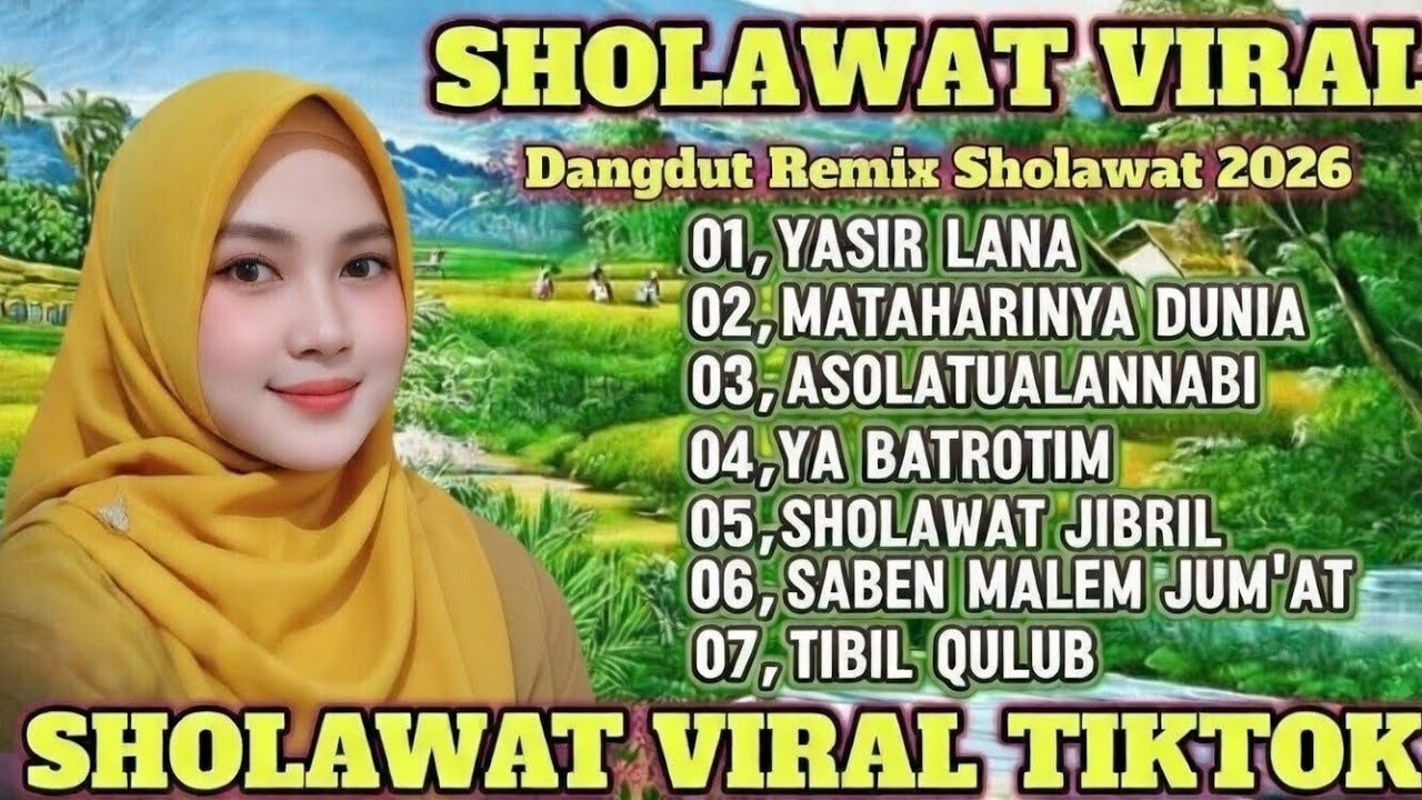 DANGDUT SHOLAWAT MERDU VIRALL 2026 || YASIRLANA Penyejuk Hati 