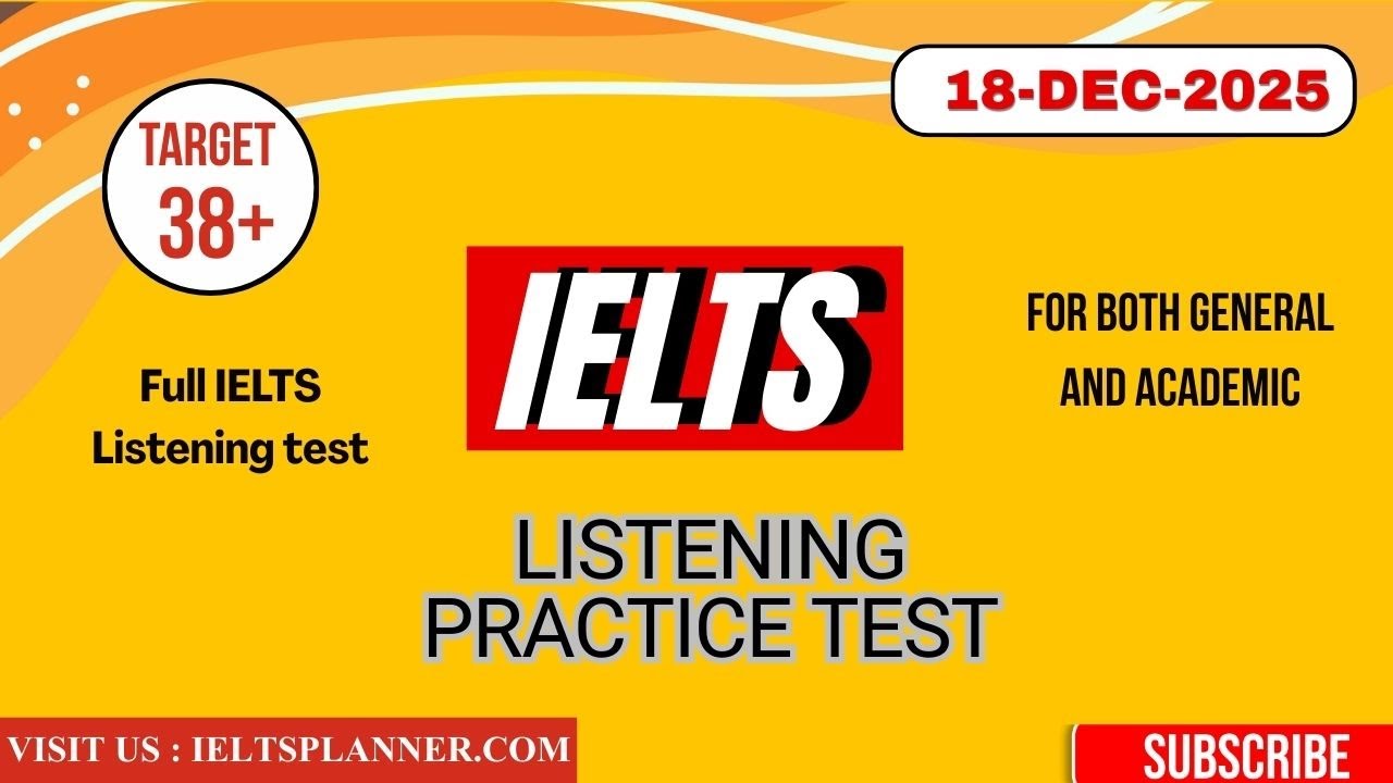 IELTS Listening Practice Test | 18-December-2025 | For Both Academic & General | #ielts #ielts2025