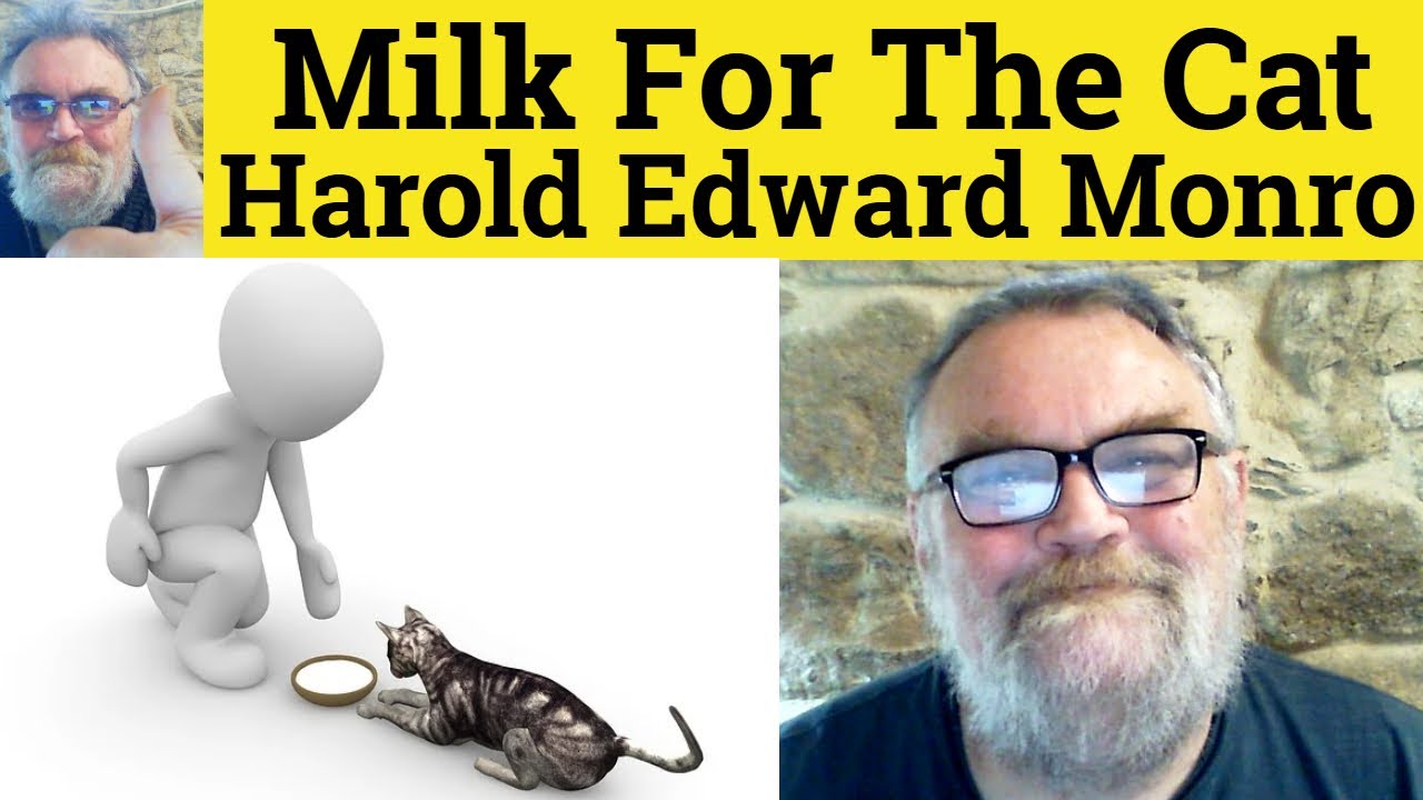 😎 Milk For The Cat by Harold Edward Monro Analysis - Milk For The Cat by Harold Edward Monro Summary