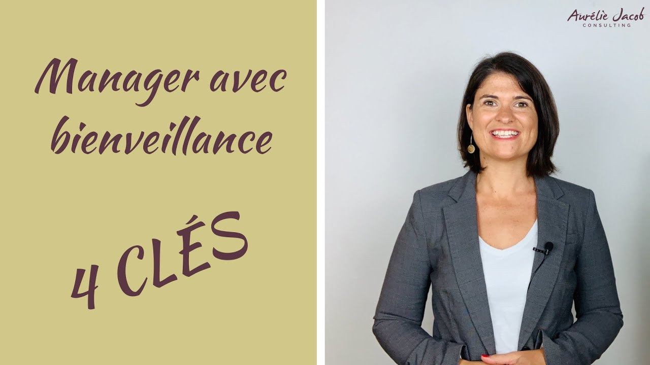 Le management bienveillant | LES 4 CLÉS