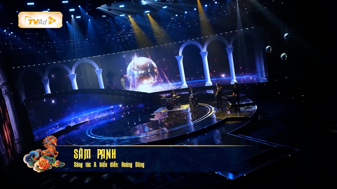 ĐÓN TẾT CÙNG VTV| SÂM PANH - HOÀNG DŨNG