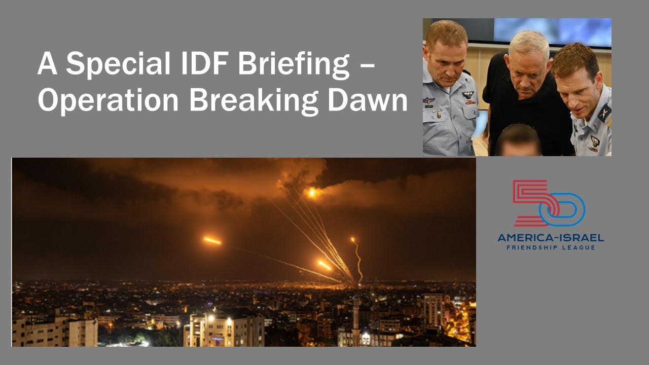 IDF Briefing: Operation Breaking Dawn