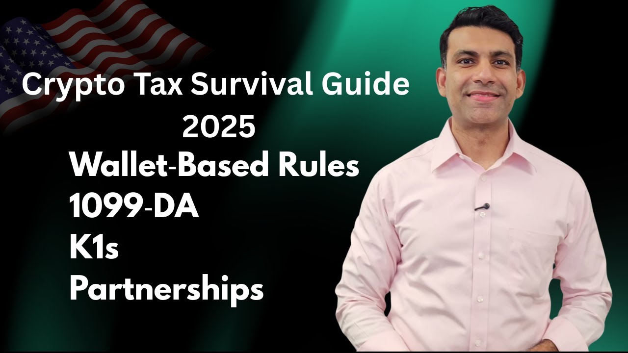 Crypto Tax Survival Guide 2025; Tax Loss Harvesting, 1099-DA, K1s, Wallet-Based Rules.