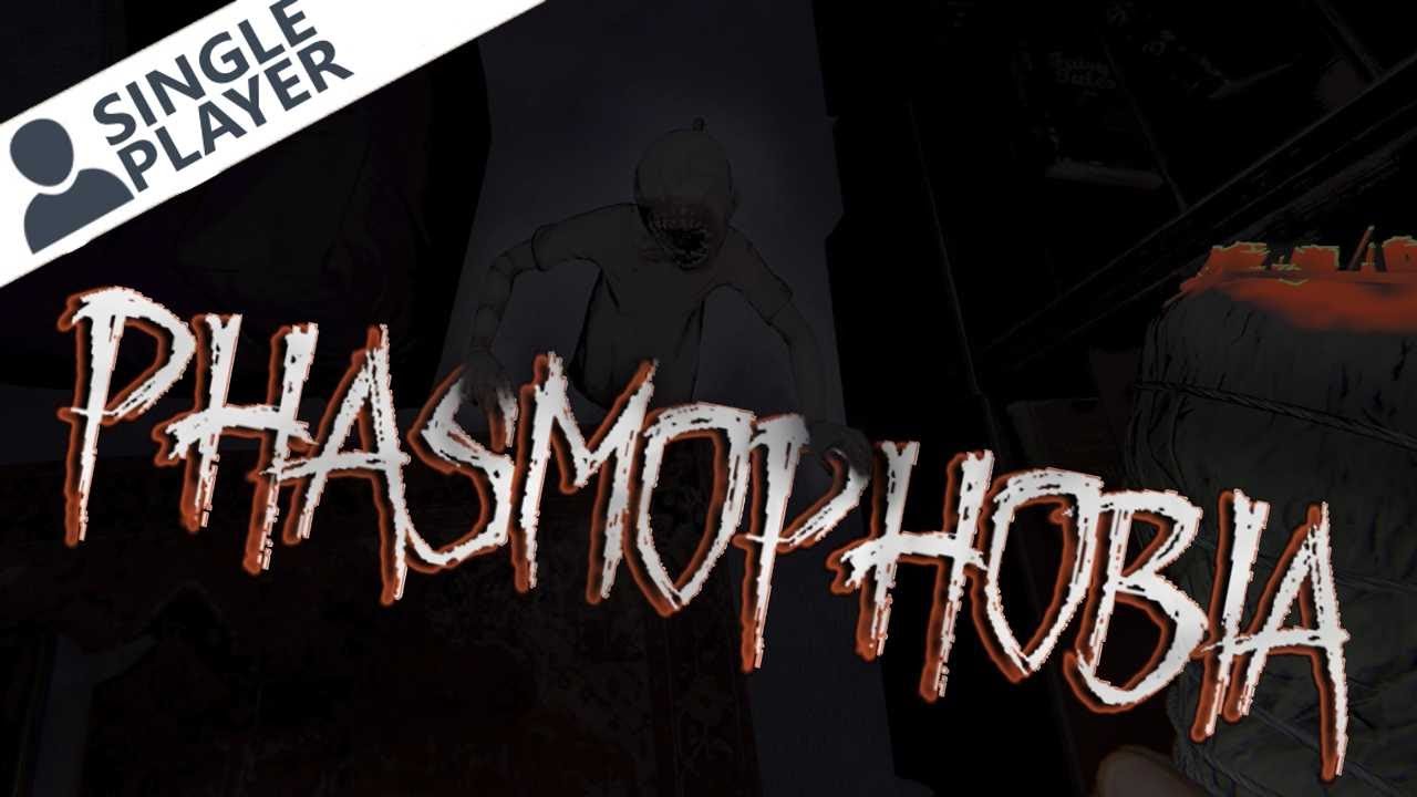 Phasmophobia: Double Trouble For A Solo Player