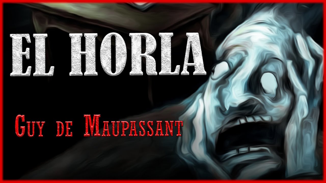 El Horla - Guy de Maupassant | CUENTO DE TERROR (Audiolibro cuento)