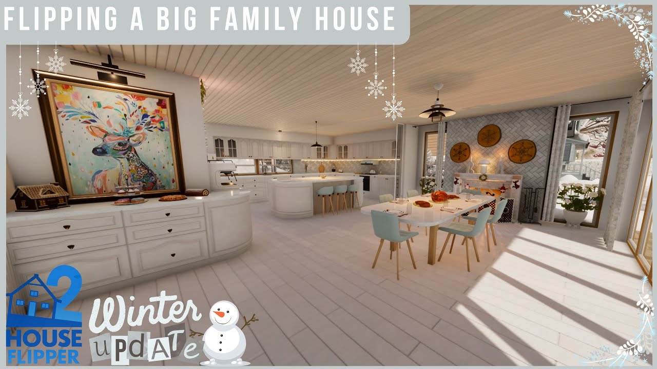 House Flipper 2 | Winter Update | Flipping a Big Family House | Full Renovation & Tour