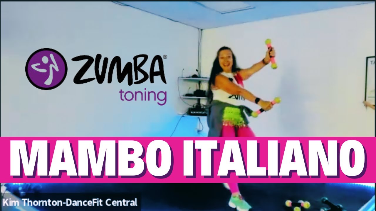 Mambo Italiano Zumba Toning Dance for better arms and sassy hips.
