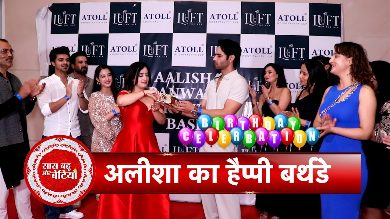Alisha Panwar’s Birthday Highlights | Candid Celebrations & Heartfelt Wishes | SBB