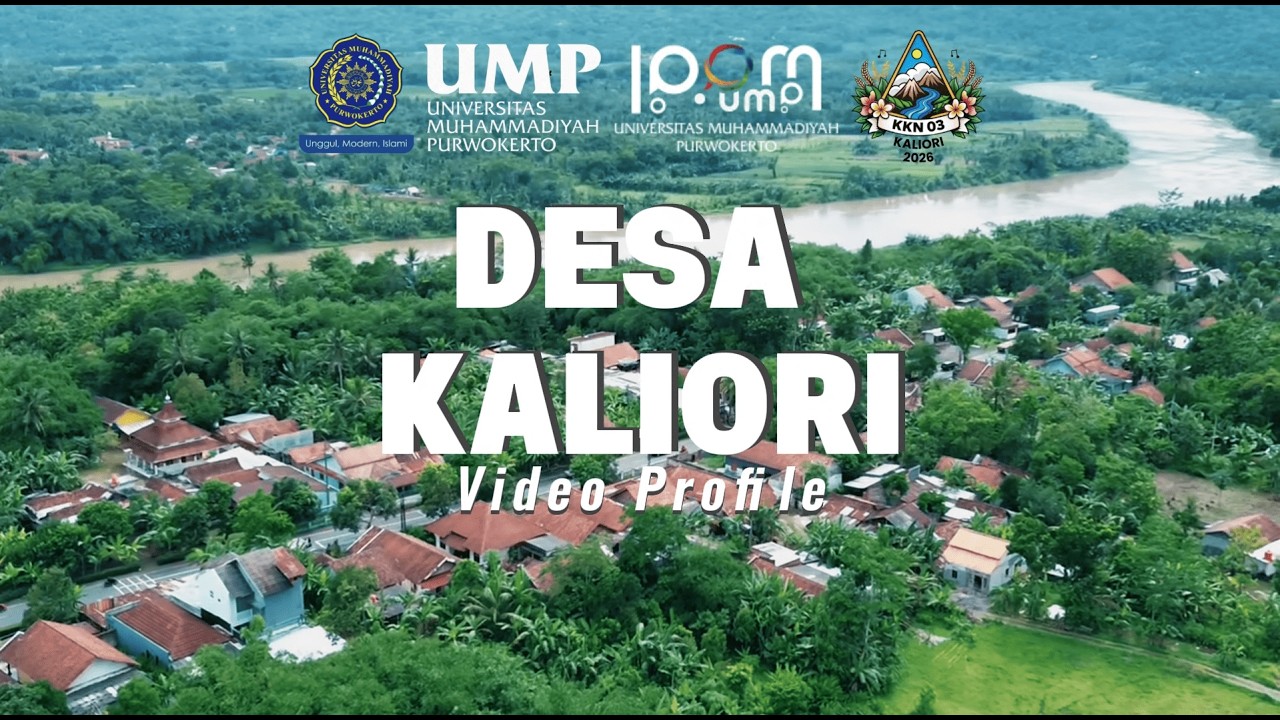 VIDEO PROFILE DESA KALIORI | KKN UMP 003 2026