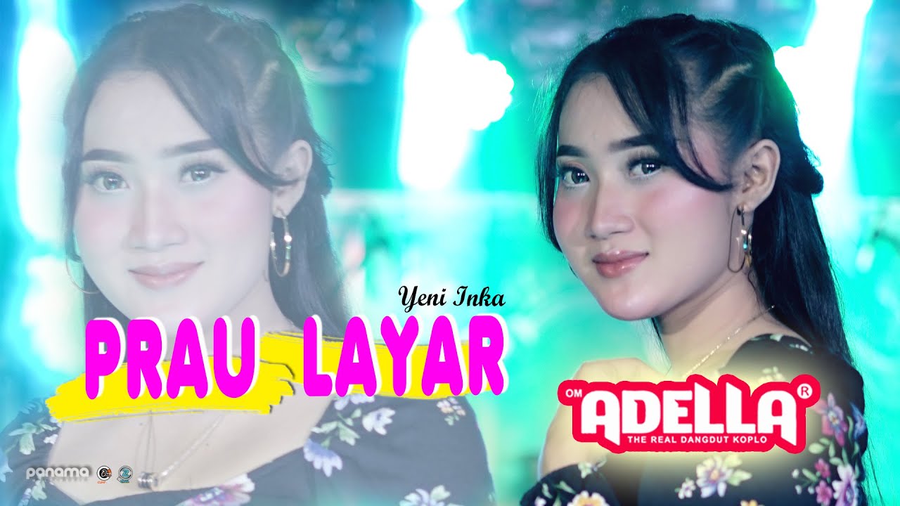 Prau Layar - Yeni inka- OM ADELLA