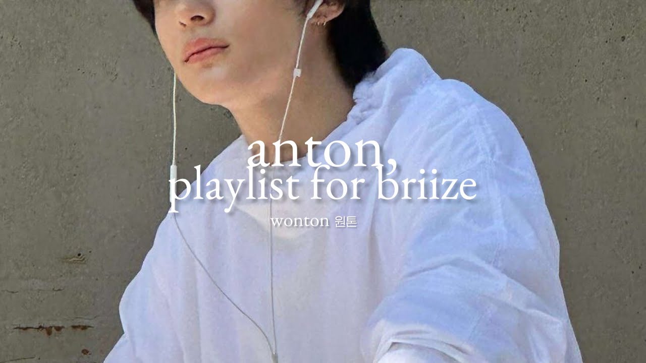 [플레이리스트 Playlist] 라이즈 앤톤이 추천하는 잔잔한 곡 모음 🦕 RIIZE Anton's Playlist for BRIIZE 🦕