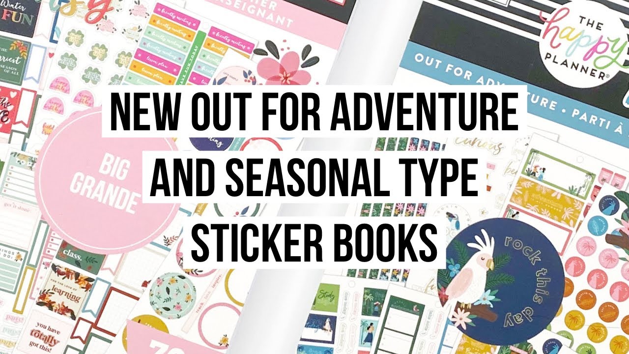 NEW Happy Planner Sticker Books! | Out for Adventure & Seasonal Type Flip Throughs | BTS 2021