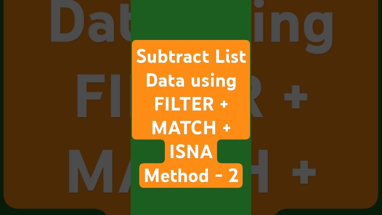 Subtract List Data using FILTER + MATCH + ISNA | Method-2 #shorts
