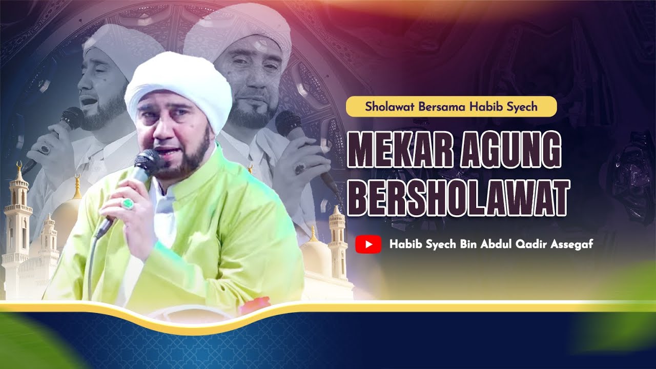 Mekar Agung - Madiun Bersholawat Bersama Habib Syech Bin Abdul Qadir Assegaf