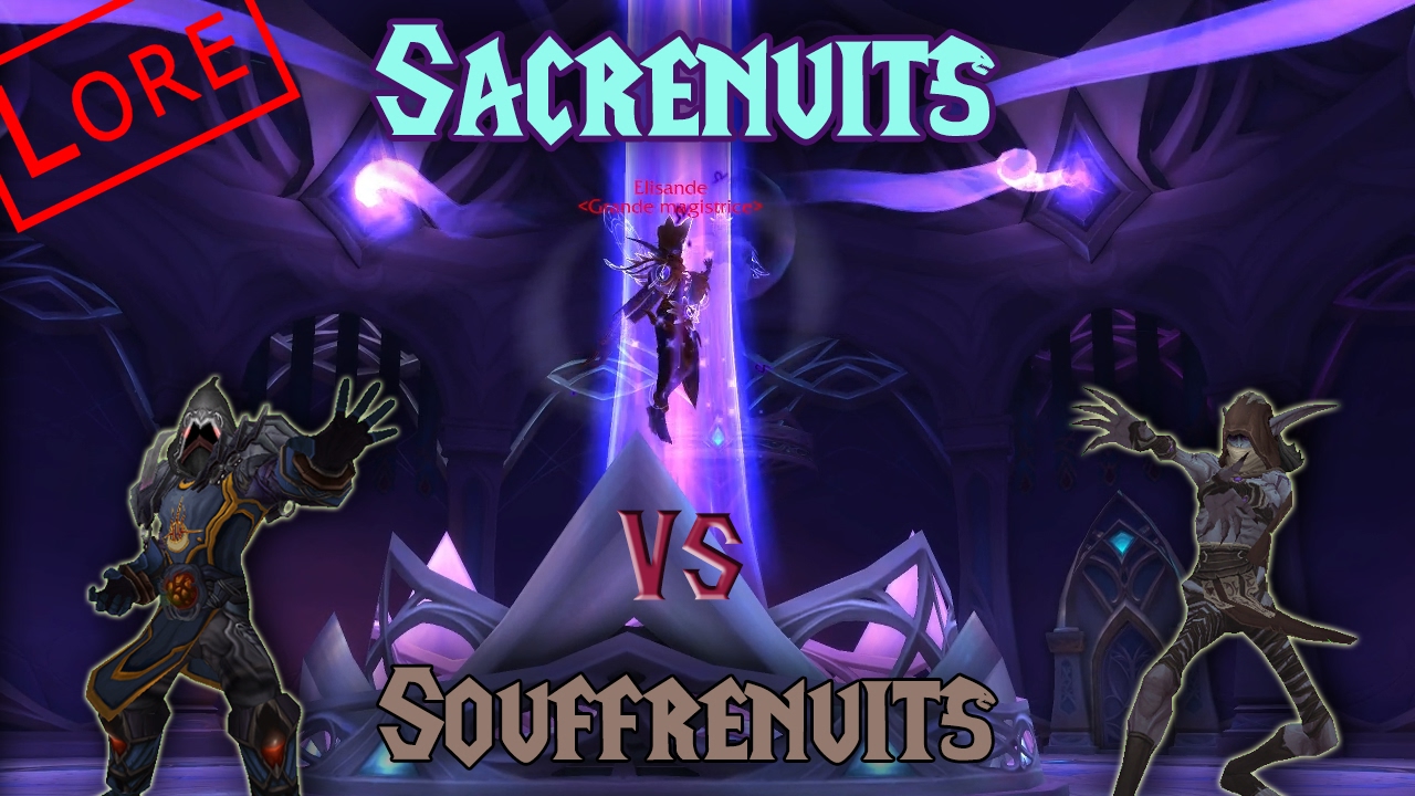 [Histoire Warcraft] Suramar et le conflit Souffrenuit vs Sacrenuit (Légion)