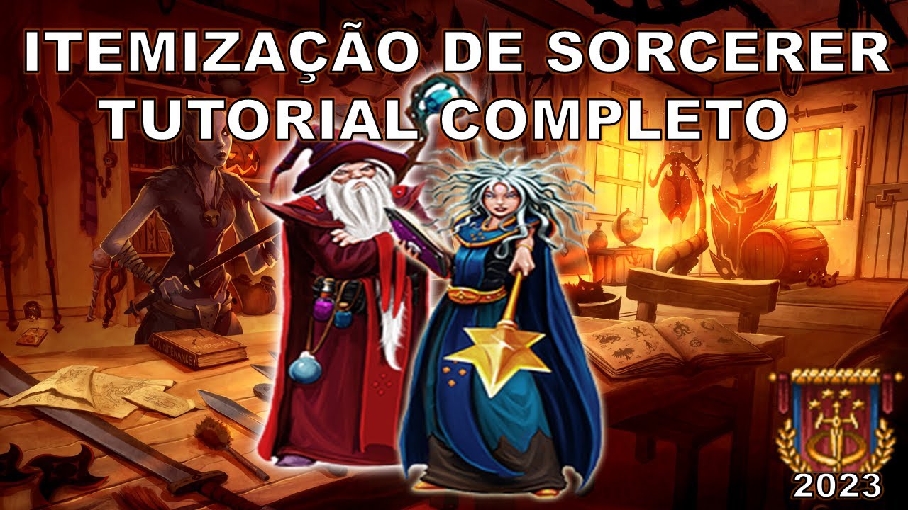 ITEMIZAÇÃO DE SORCERER TUTORIAL COMPLETO 2023 / 2024