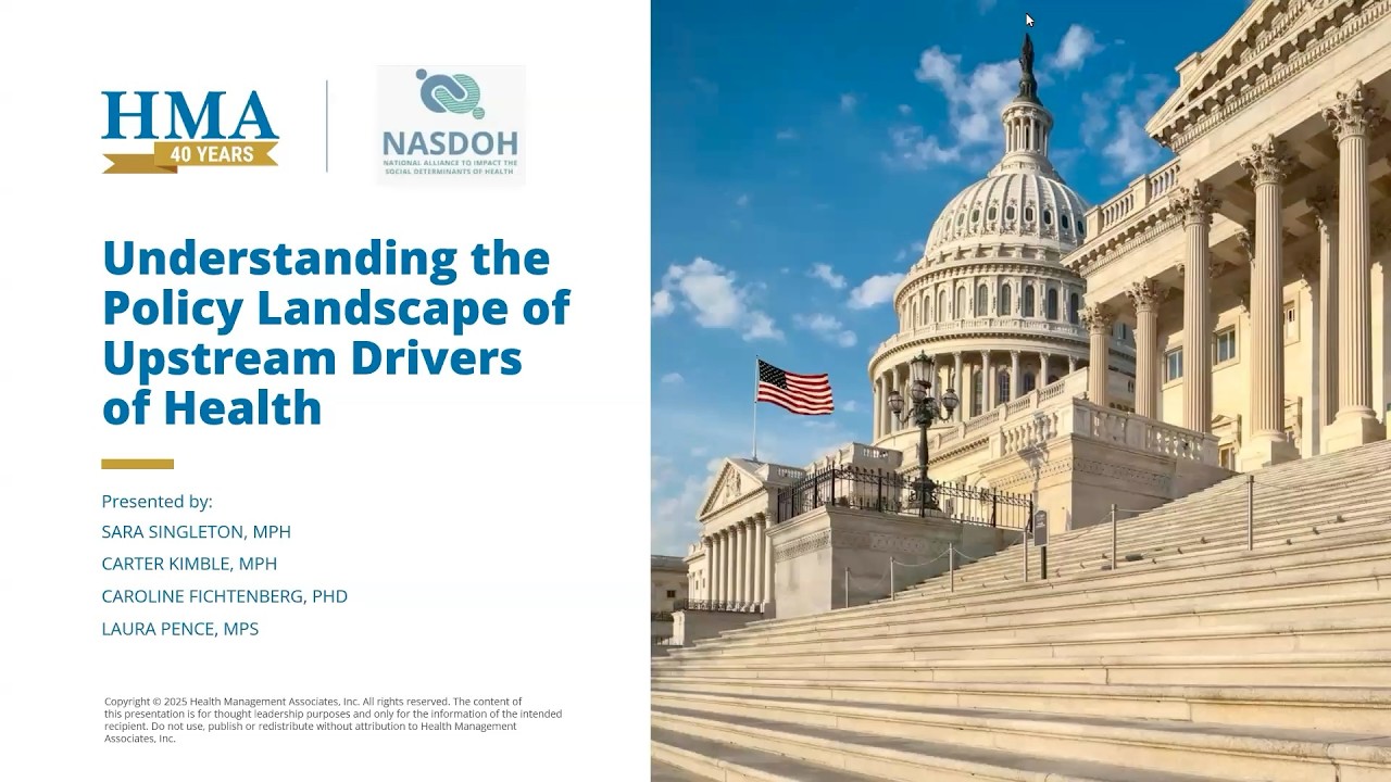 Webinar Replay – Understanding the Policy Landscape of Upstream Drivers of Health