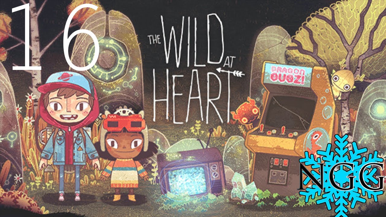 The Wild at Heart — Прохождение, часть 16: Никогда